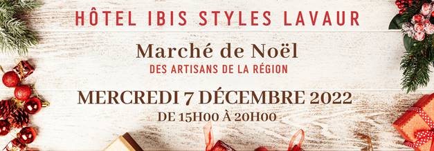 Marché de Noël à l’hôtel IBIS de Lavaur
